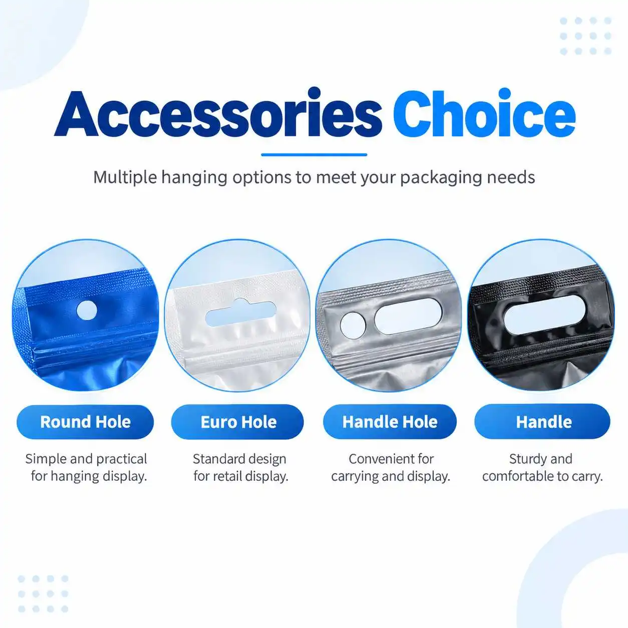 Stand up pouch accessory options including round hole, euro hole and handle designs